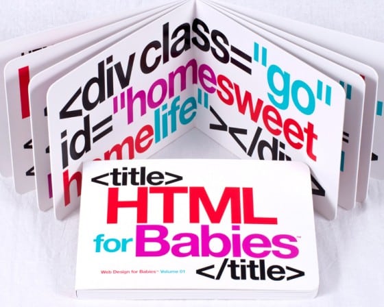 Sign Of The Times: HTML For Babies