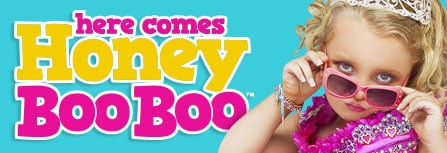 Here Comes Honey Boo Boo: It’s Not As Bad As You Think