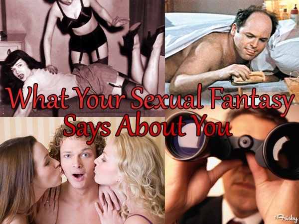 What Your Sexual Fantasy Says About You