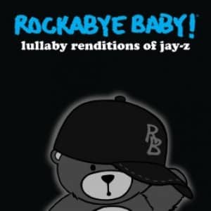You’ve Got 99 Problems But A Crying Baby Ain’t One – Jay Z Songs Turned Into Lullabies