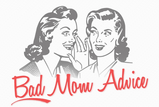 Bad Mom Advice: Daddy Divorce Guilt And Last Minute Father’s Day Hysteria