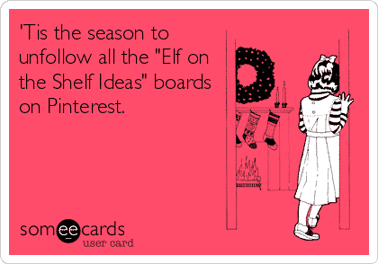 Anonymous Mom: It’s Time To Shelf The Elf
