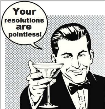 Resolution Week: 10 Totally Pointless New Year’s Resolutions for Parents