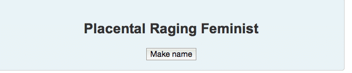 Behold! We Have A Hilarious Mommyish Name Generator!