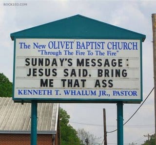 Jesus Freak: 12 Hilariously Dirty Church Billboards That Prove God Has A Sense Of Humor
