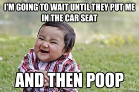 poop in the car seat meme