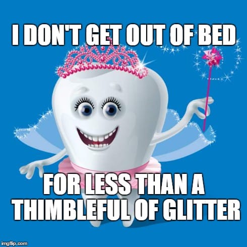 Bored Moms Have Made The Tooth Fairy Ridiculously High Maintenance”