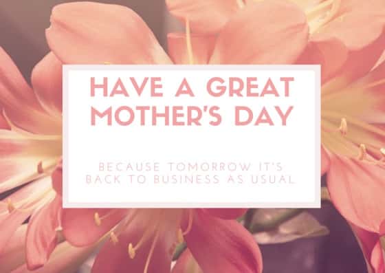 If Mother’s Day Cards Were Honest
