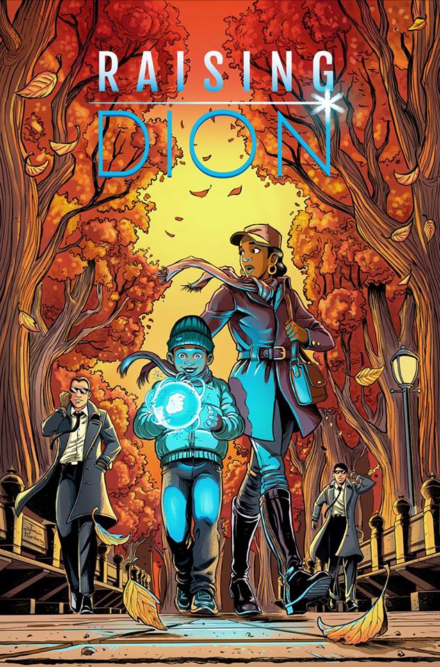 Raising Dion Is A Revolutionary New Comic Book About Raising A Child Superhero