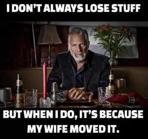 lose stuff, wife, 