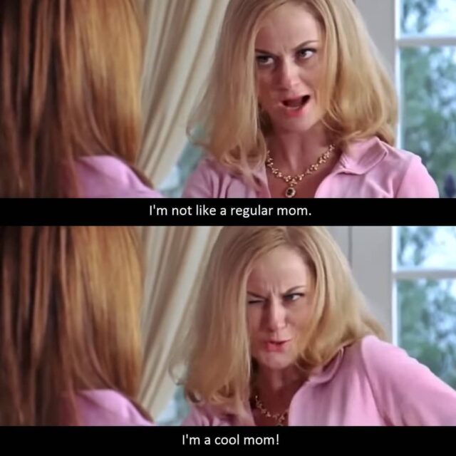 Mean Girls on X: She's not like a regular mom, she's a cool mom